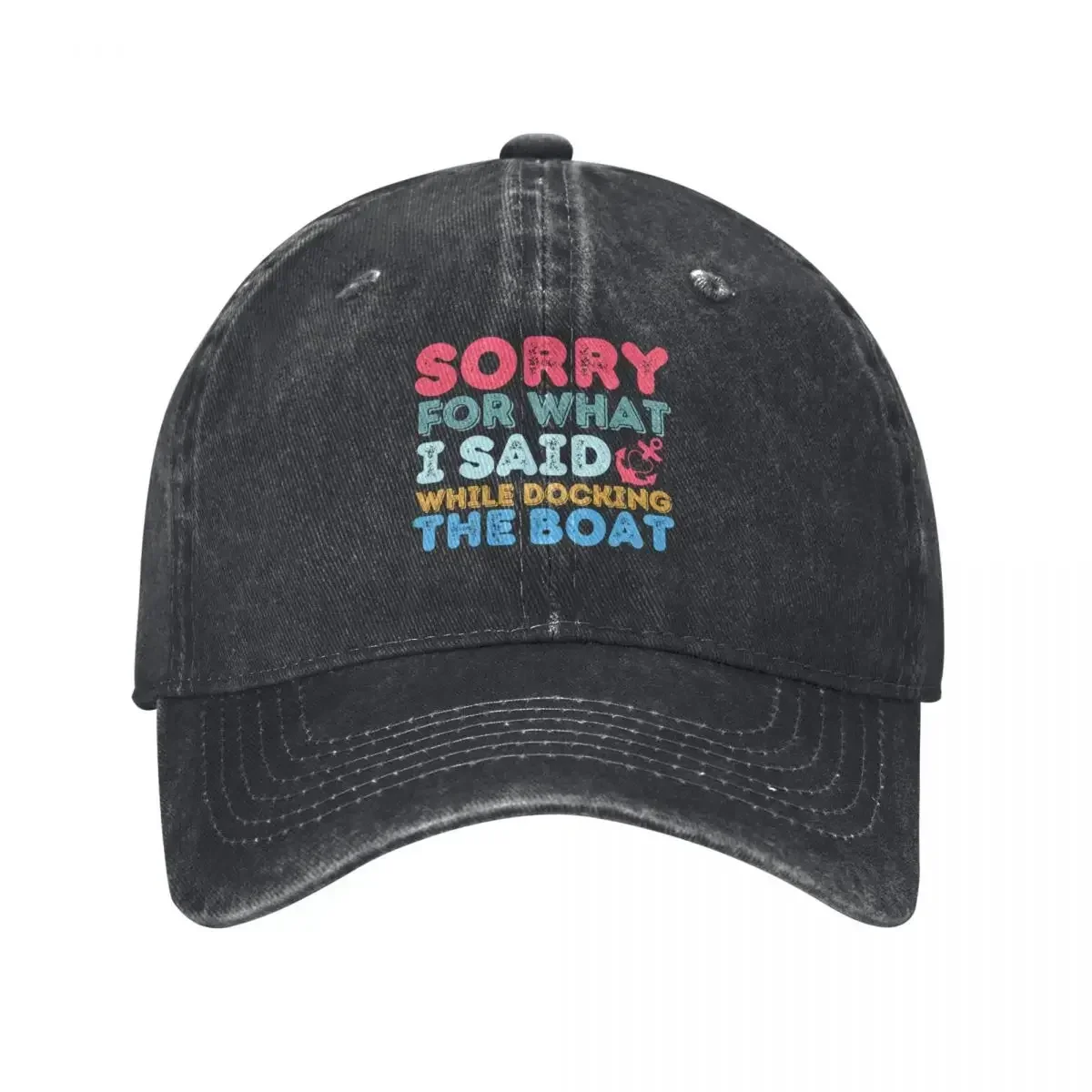 Sorry For What I Said While Docking The Boat | Funny Saying Baseball Cap Funny hats Beach Bag Anime Hat Hats Man Women's