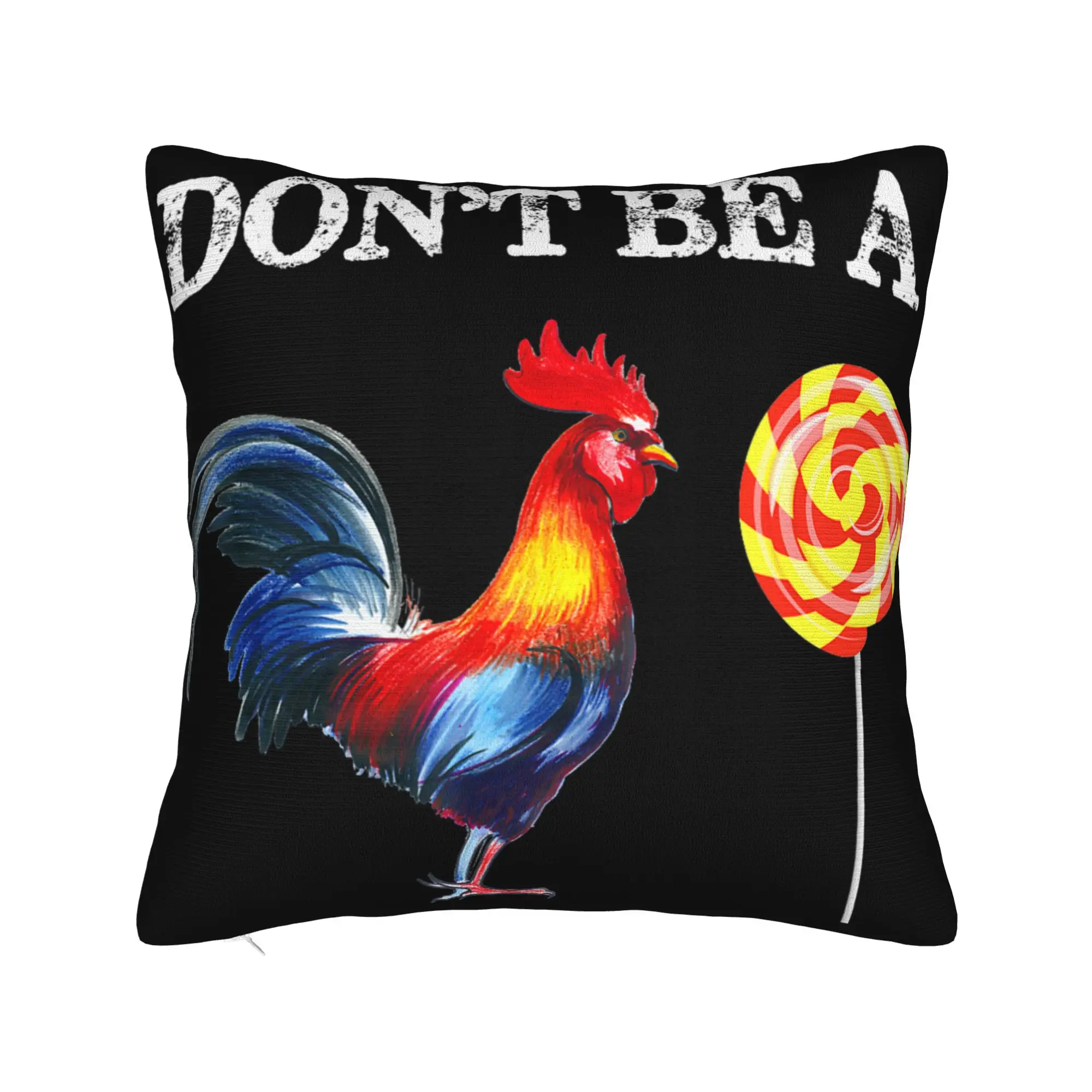 Decorative Pillowcases Don't Be A Sucker Funny Chicken Meme Accessories Home  Pillow Case Cover Square Style Multi-Size
