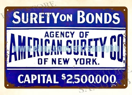 AMERICAN SURETY CO BONDS CAPITAL metal tin sign poster wall art