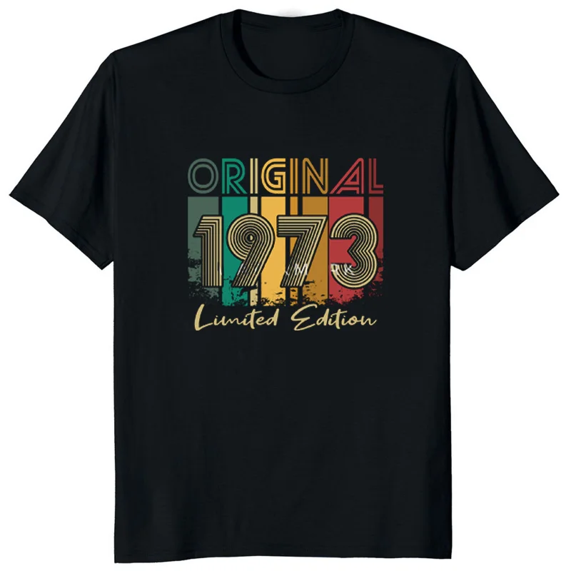 Original 1973 Birthday Gifts Vintage T Shirt Party Limited Edition Grandma Grandpa Present Summer Men Women T-shirt Gift