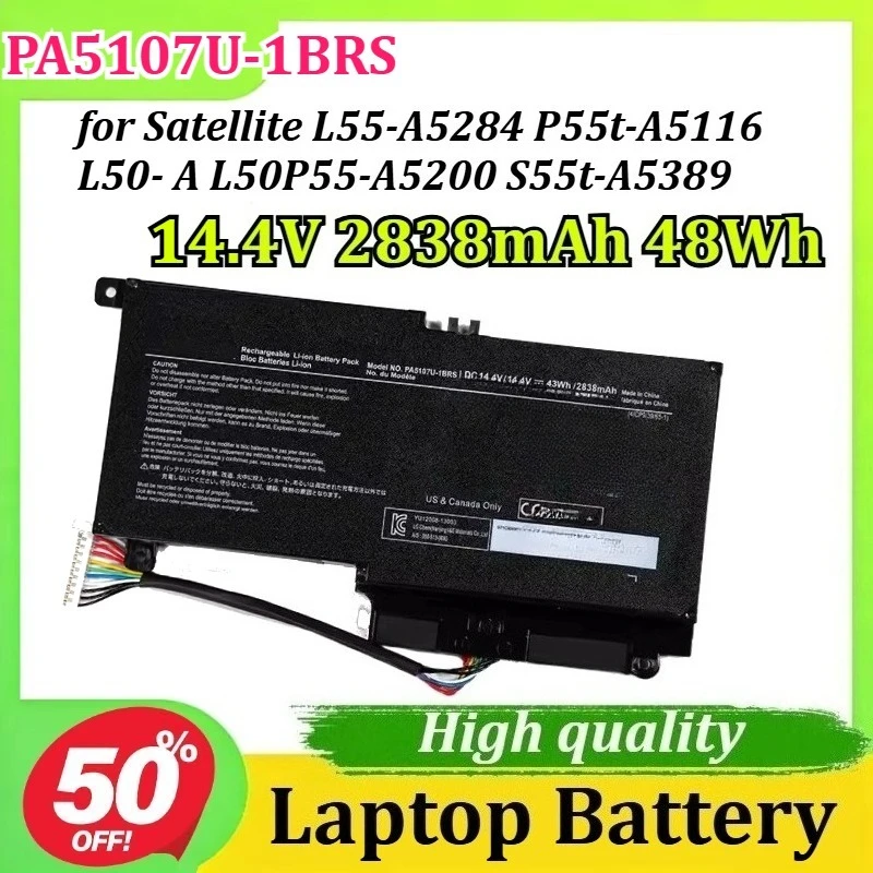 

PA5107U-1BRS 14.4V 2838mAh 48Wh Laptop Battery for Satellite L55-A5284 P55t-A5116 L50- A L50P55-A5200 S55t-A5389 Laptop Battery