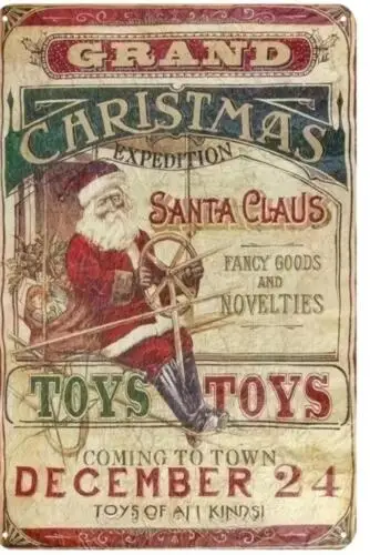 GRAND CHRISTMAS  EXPEDITION METAL TIN SIGN SANTA CLAUSE TOYS TOYS DECEMBER 24 sign