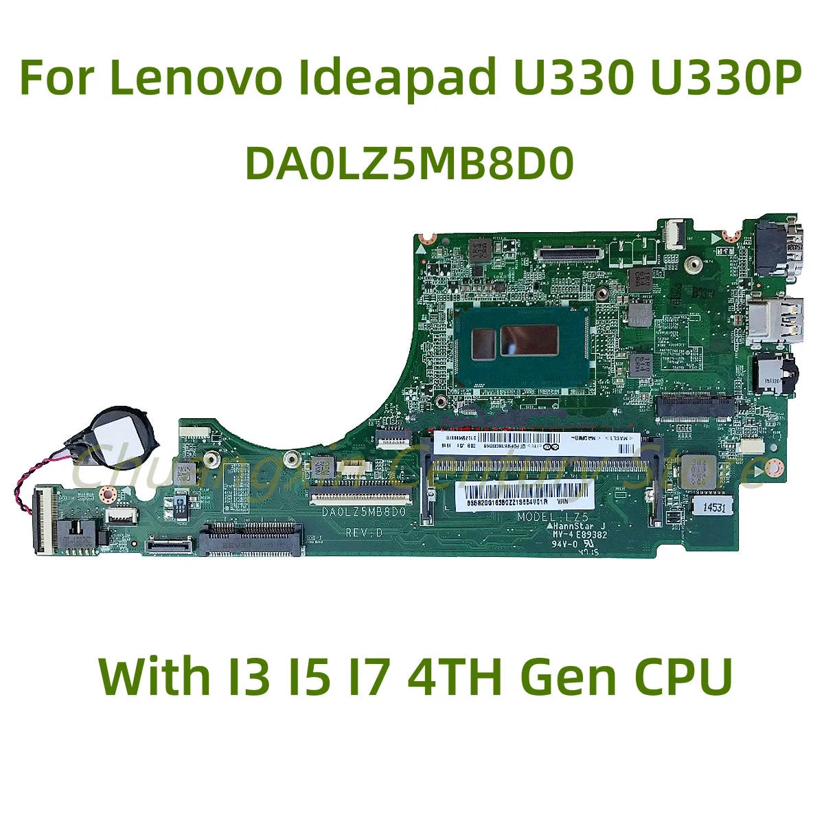 

DA0LZ5MB8D0 motherboard suitable for Lenovo Ideapad U330 U330P laptopwith I3 I5 I7-4TH Gen CPU 100% Tested Full Work