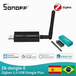 Sonoff Zigbee 3,0 USB Dongle Plus ZBDongle-E compatible con Ewelink Alexa asistente de Google Home ZHA OpenHAB Zigbee2MQTT hogar inteligente