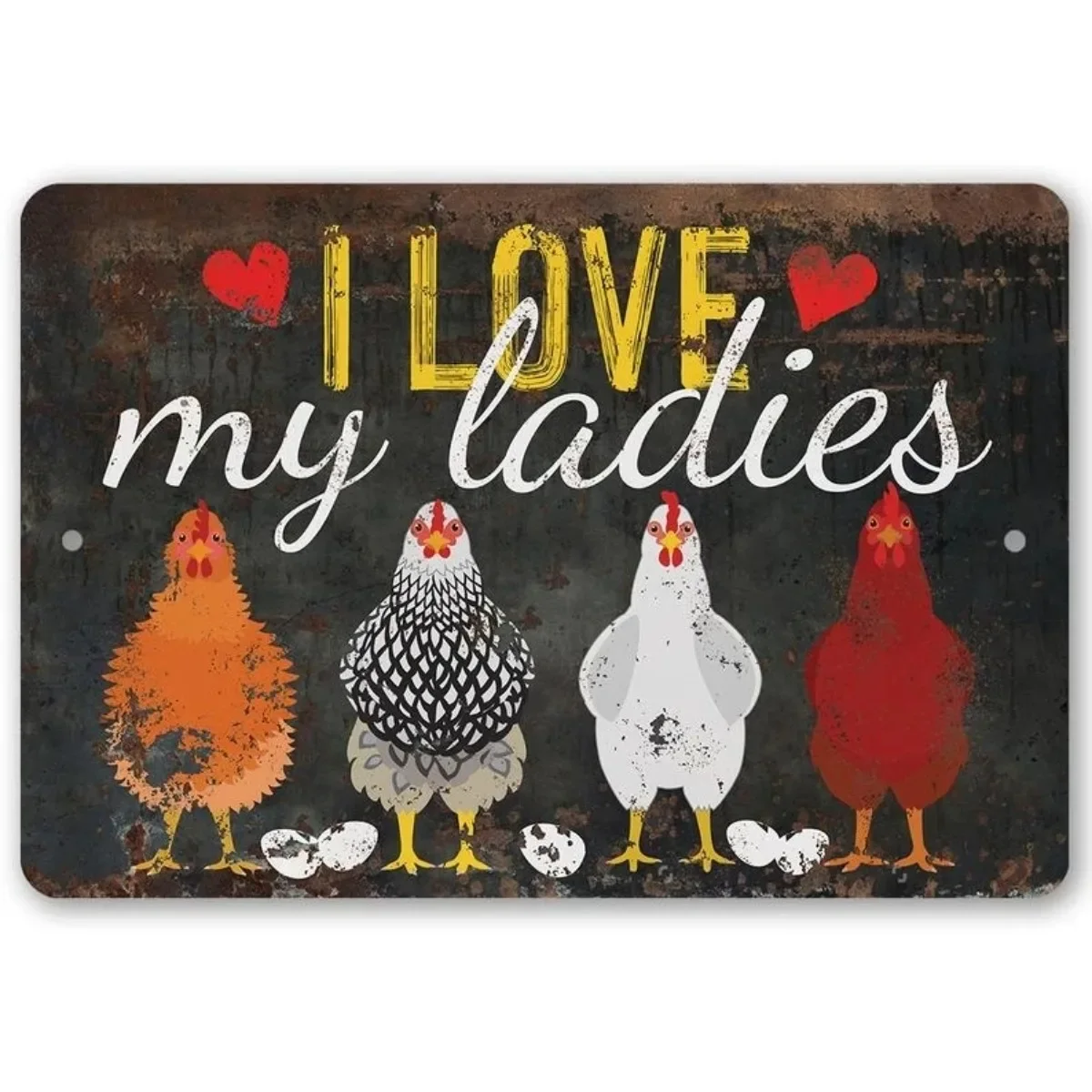 Tin Sign I Love My Ladies Vintage Metal  Funny Chicken Farm Decor ative Plaque Room ation For Cave Wall Art 12x8inch 20x30cm