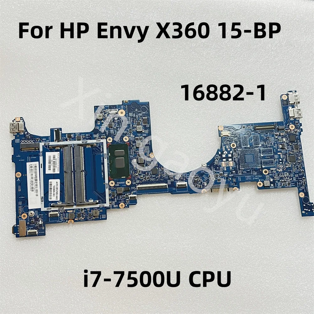 

924309-001 16882-1 448.0BX07.0011 оригинал для HP Envy X360 15-BP 15M-BP011DX материнская плата i7-7500U CPU тестирование идеально