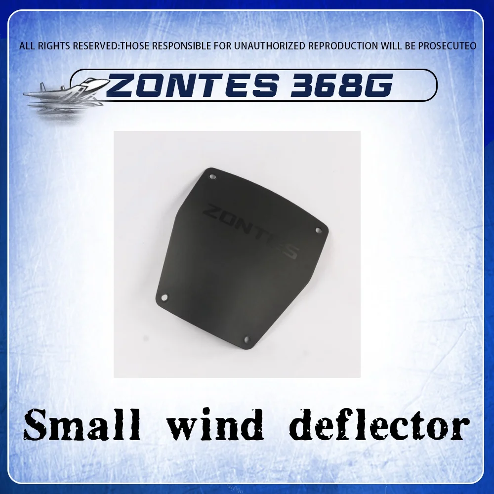 

For ZONTES 368G front wind deflector small wind deflector hood deflector 368G small wind deflector original accessories for zont