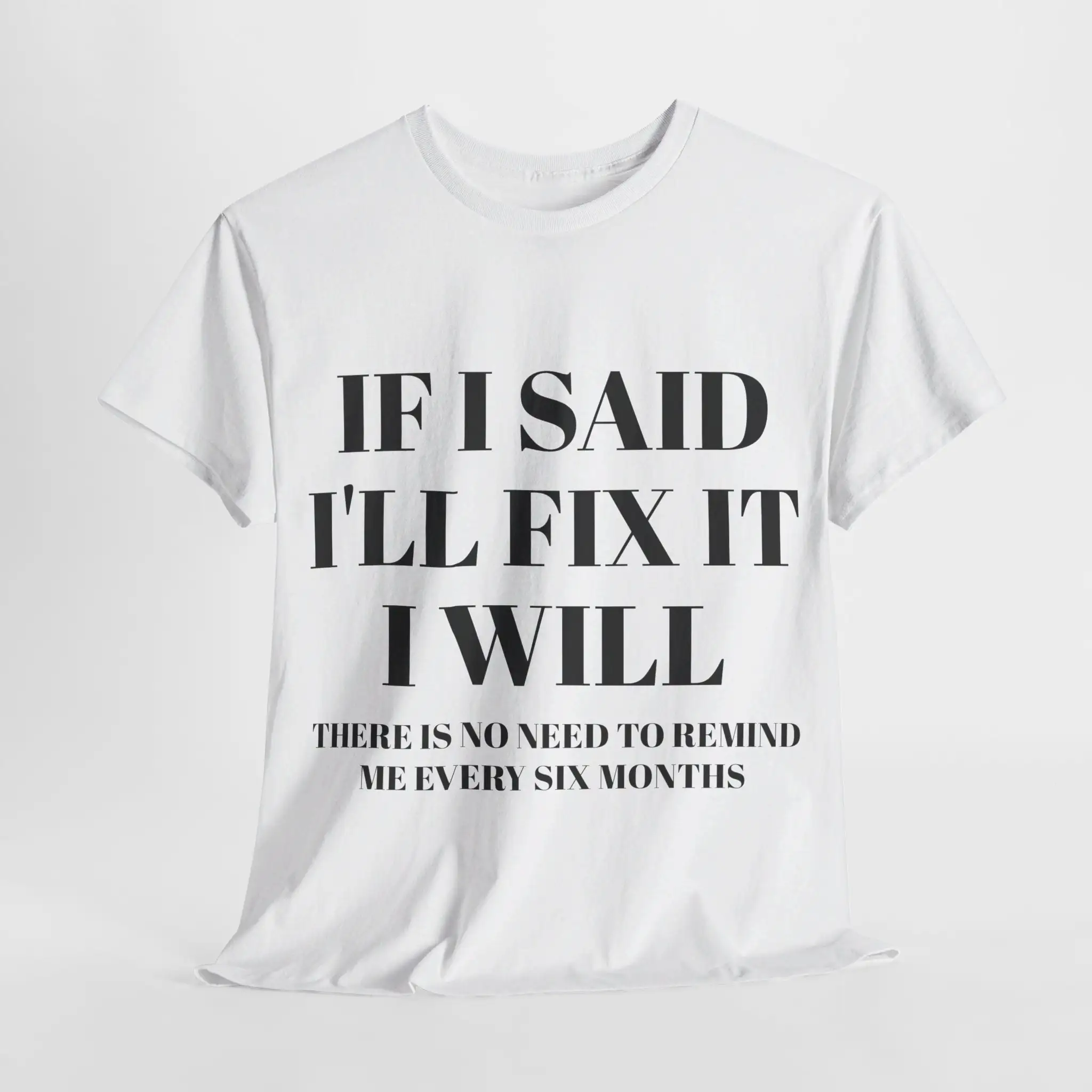 Funny Men'S Grandpa Woodworking Mechanic Dad T Shirt If I Said I'Ll Fix It Will There Is No Need To Remind Me