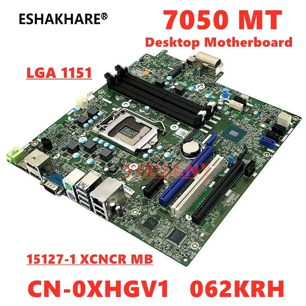 

For DELL OptiPlex 7050 MT Desktop Motherboard LGA 1151 DDR4 CN-0XHGV1 0XHGV1 XHGV1 062KRH 62KRH 15127-1 XCNCR MB 100% Tested