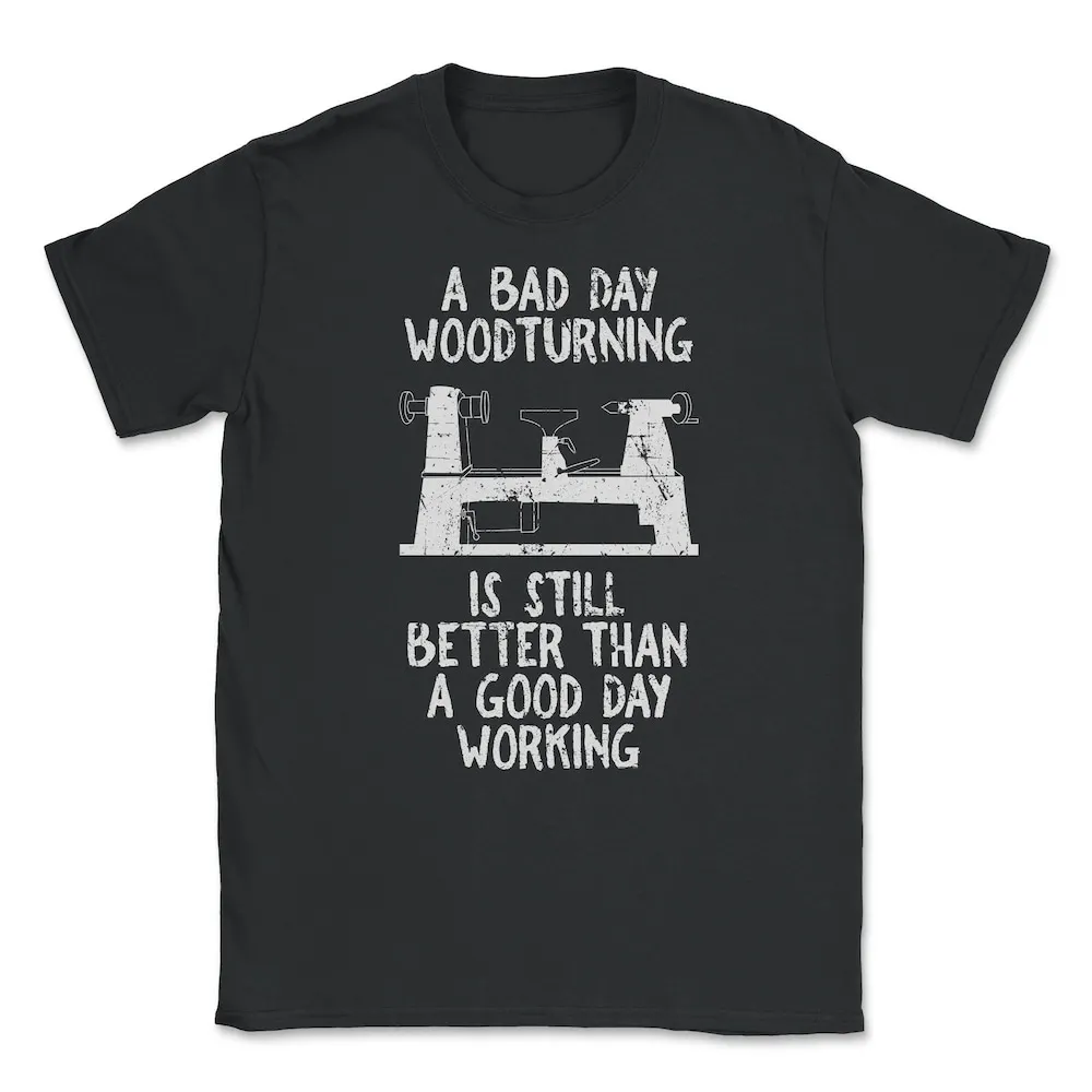 Woodturning Woodworking Woodturner Wood T shirt