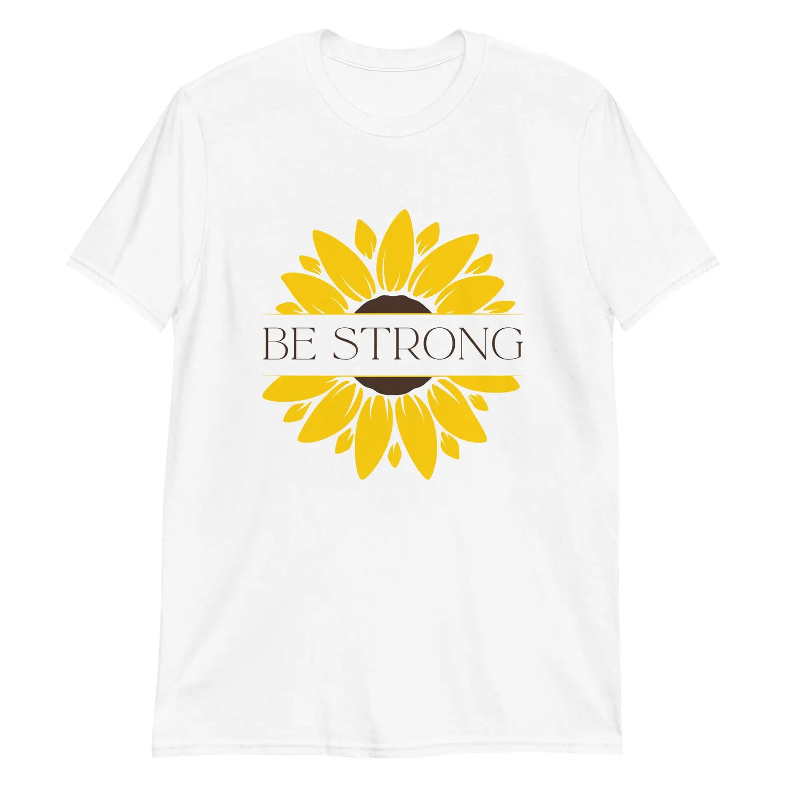 Be Strong Sunflower - Empowering Artwork T-Shirt