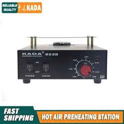 Original Authentic KADA 853B Preheating Station Desoldering Station BGA Rework Station Heating