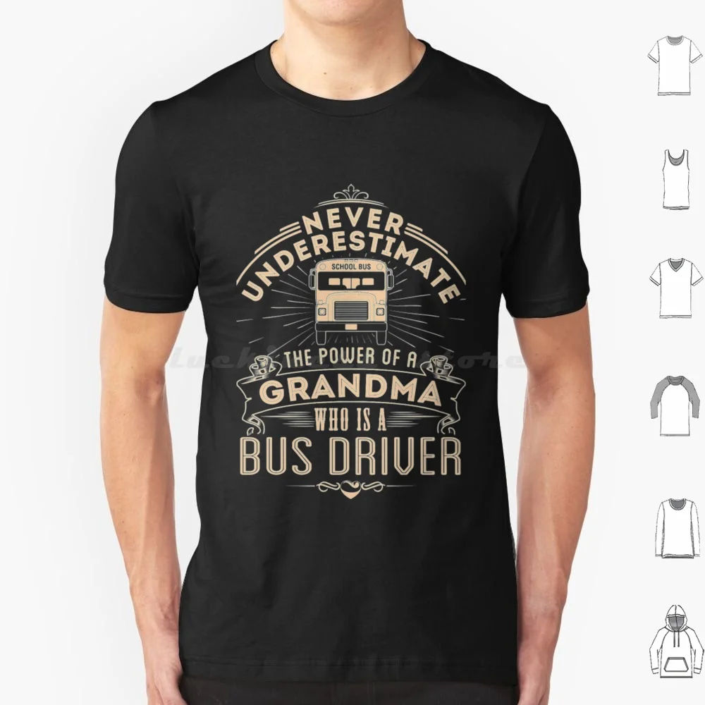 Bus Driver Grandma T Shirt Cotton Men Women DIY Print Funny Cute Hobbies Joke Quote Typography