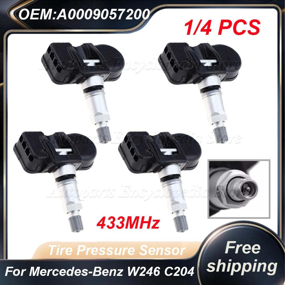 1/4PCS TPMS A0009057200 For Mercedes-Benz W246 W204 C204 W212 C207 X156 X204 V251 R321 NCV3 VS30 433MHz Tire Pressure Sensor