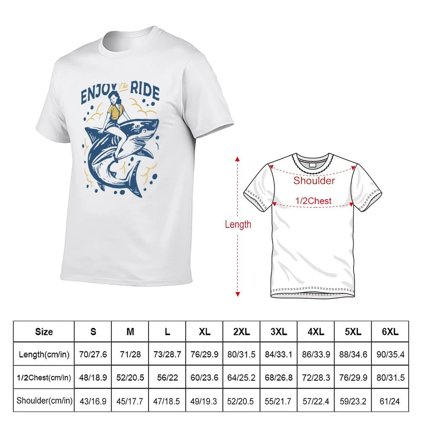 Enjoy The Ride - Shark T-Shirt man t shirts high quality luxury brand t shirts for man graphic funny cotton t shirt man T-shirt
