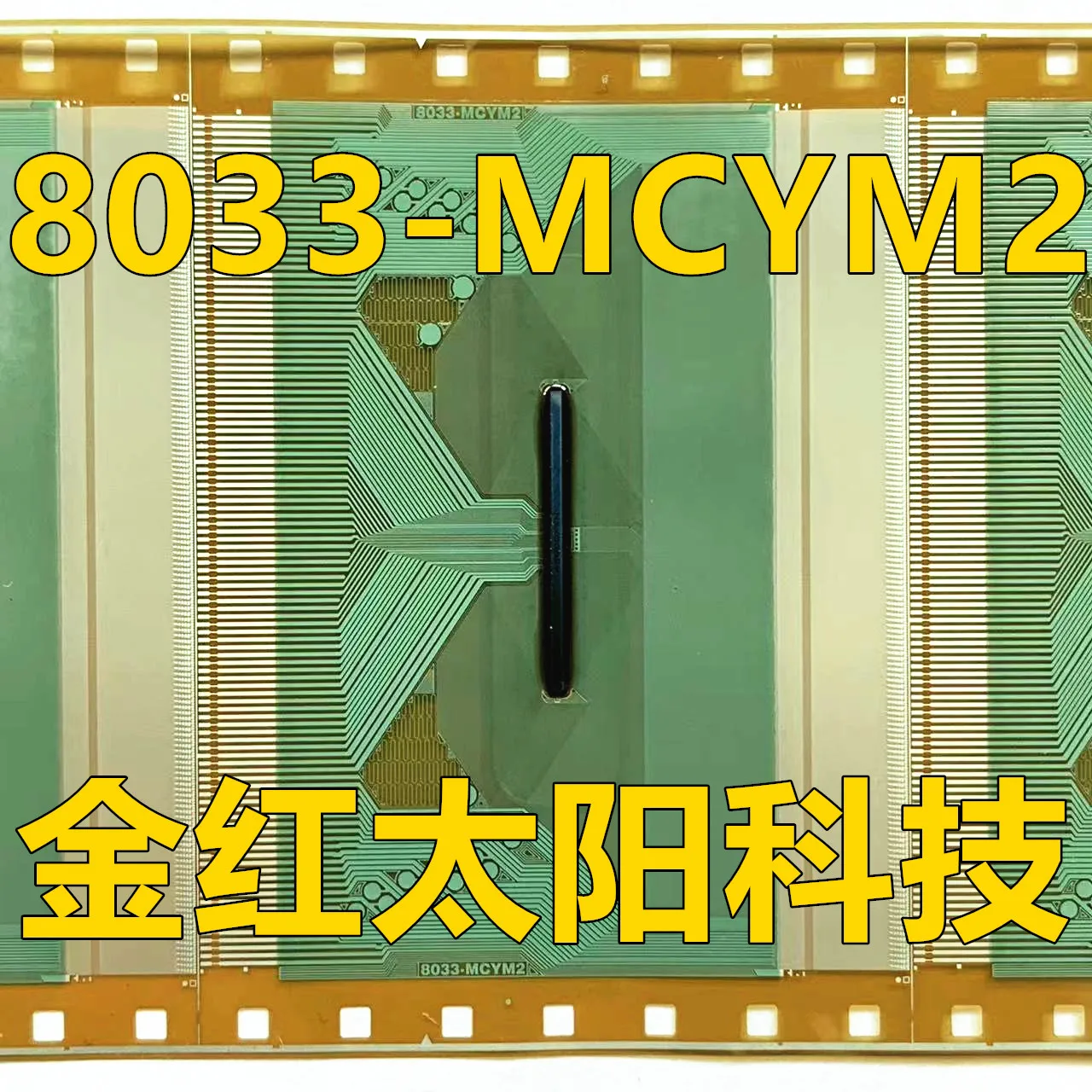 

100% NEW 8033-MCYM2 rolls of TAB COF in stock