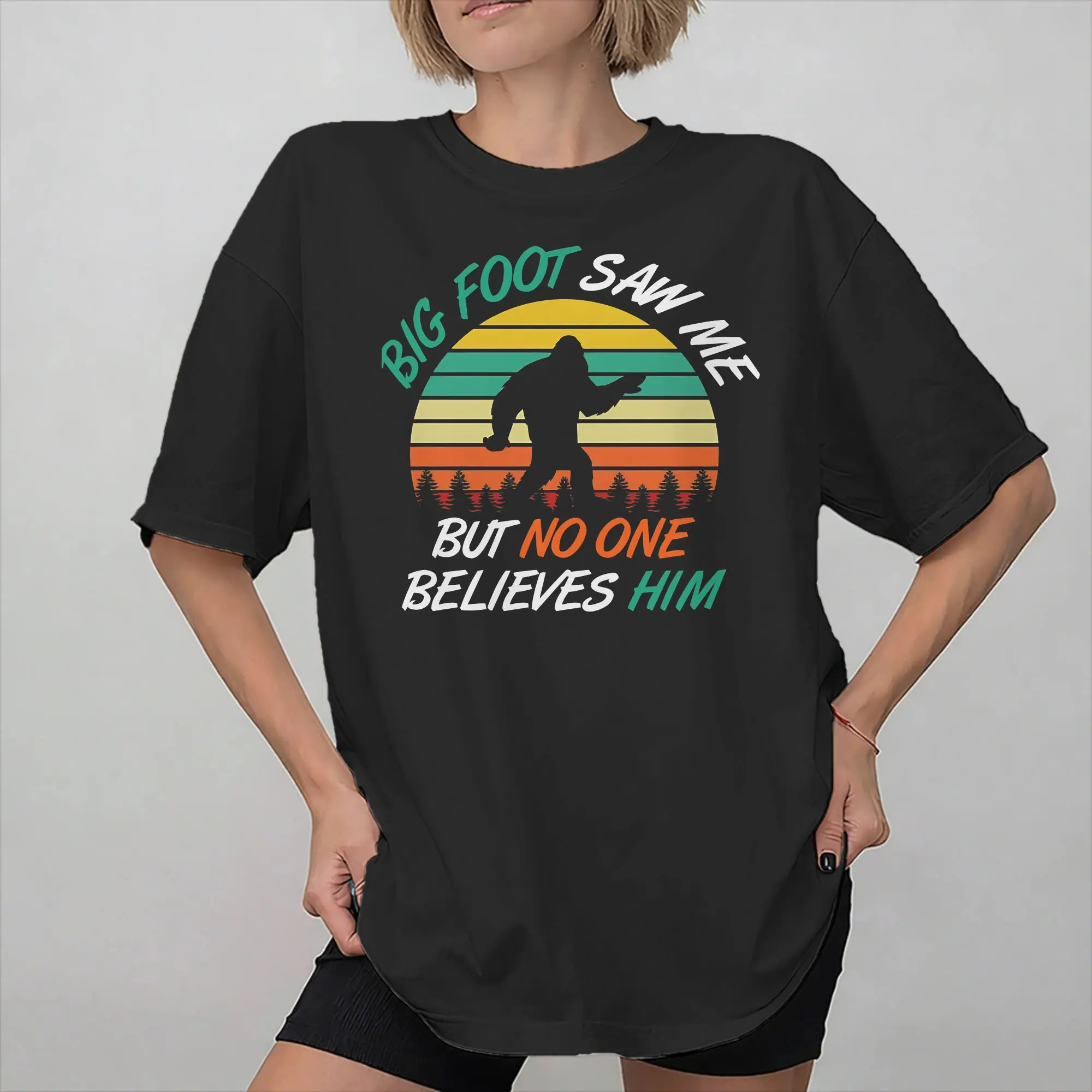 Bigfoot Saw Me But Nobody Believes Him Graphic Printing T Shirt for Men Women  Cotton  Tee Shirt Clothes
