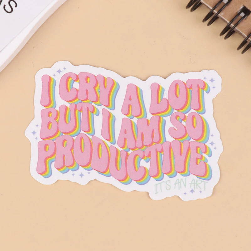 I Cry A Lot But I Am So Productive Vinyl Bumper Sticker - Motivational Waterproof Decal For Laptops, Water Bottles, Cars, Planne