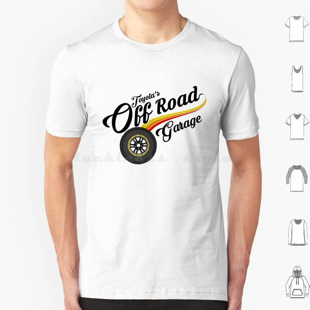 Off Road Garage T Shirt 6Xl Cotton Cool Tee Tacoma Truck 4X4 Trd Off Road Tundra Tacoma 4Runner Offroad Yota Truck Land Cruiser