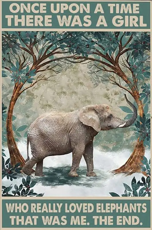 Tin Signs Vintage Once Upon a Time There was a Girl Who Really Loved Elephant Rustic Aluminum Tin Signs Wall Art Metal Post sign