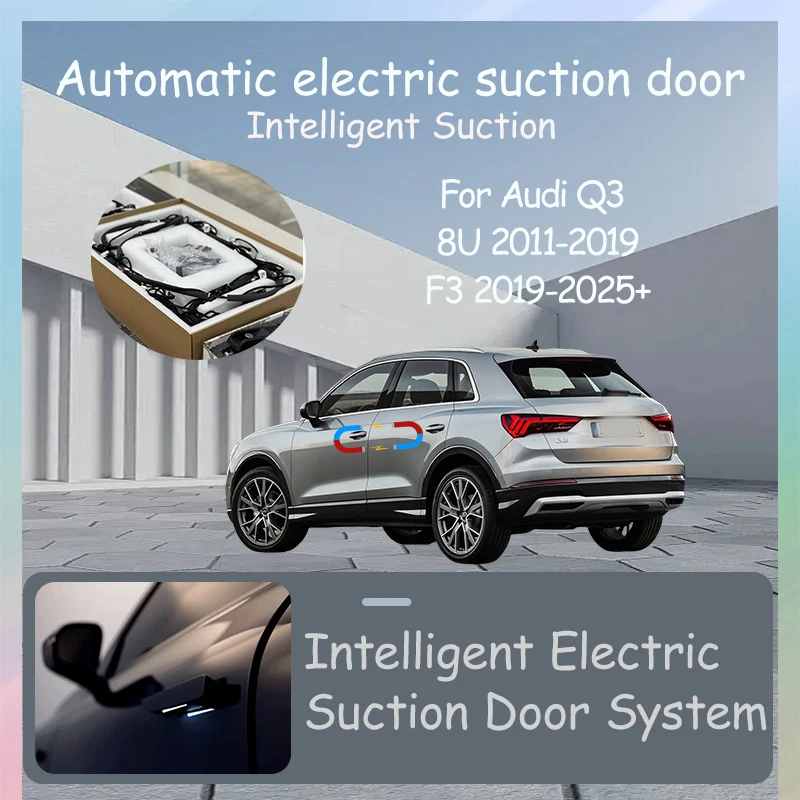 

Intelligent Electric Suction Door Electric Door Auto Suction Car Tuning Accessories For Audi Q3 8U/F3 2011-2025+