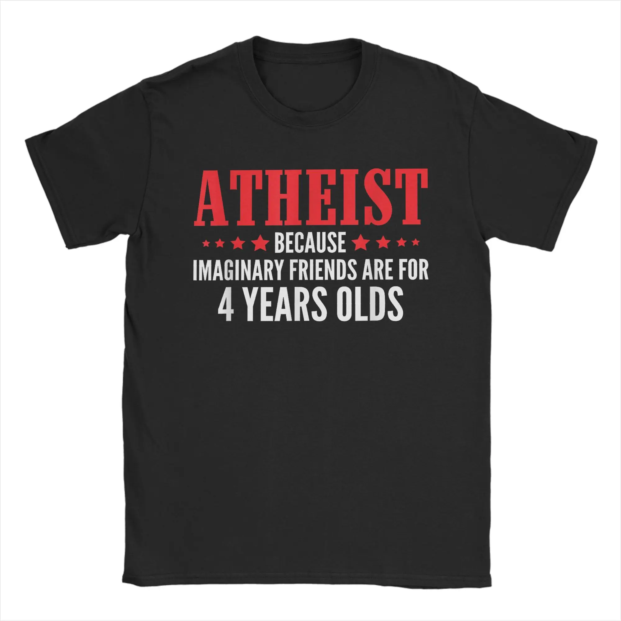 Atheist Funny Imaginary Friends Anti Religion Atheism T Shirts Cotton Leisure Tshirt For Men Short Sleeves Casual Tops