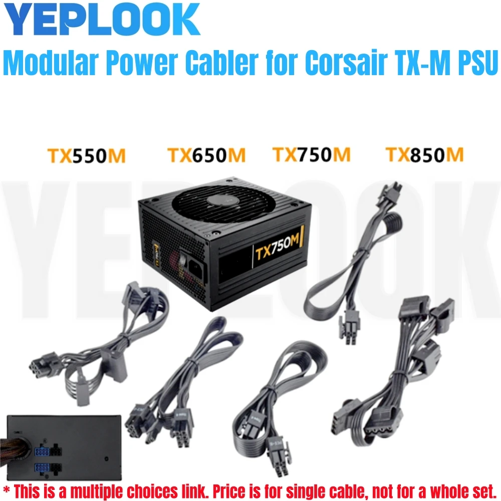 

Modular Power Cable for Corsair TX850M, TX750M, TX650M, TX550M, GPU PCI-E 8Pin 6+2Pin, CPU 4+4Pin, HDD SSD SATA, Molex IDE 4Pin