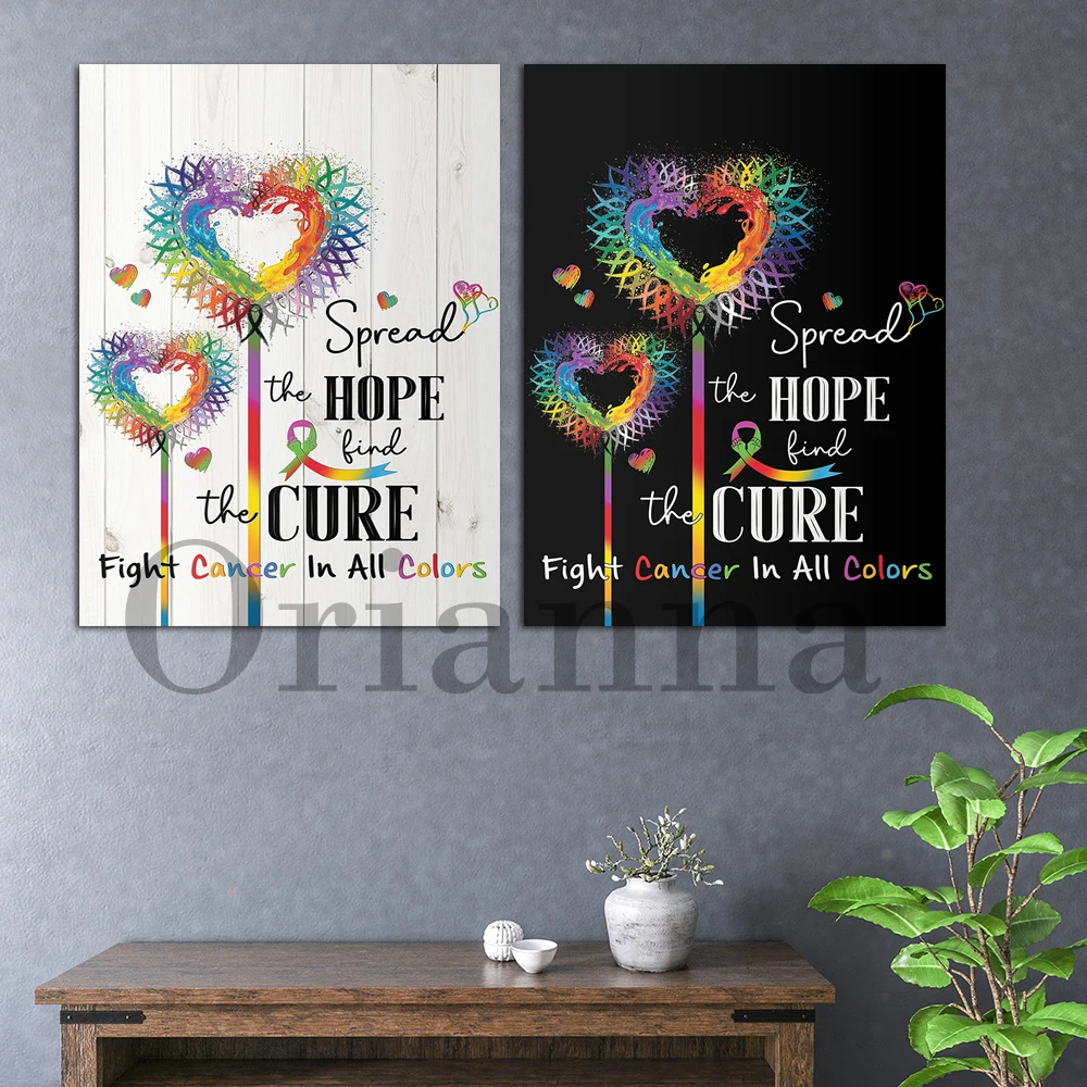 Spread The Hope Find The Cure Fight Cancer In All Colors Support Cancer Man Women Awareness Day Black Poster Wall Decor Print