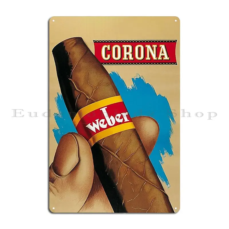 Corona Cigar Advertisement Metal Plaque Poster Funny Cinema Vintage Personalized Designer Tin Sign Poster