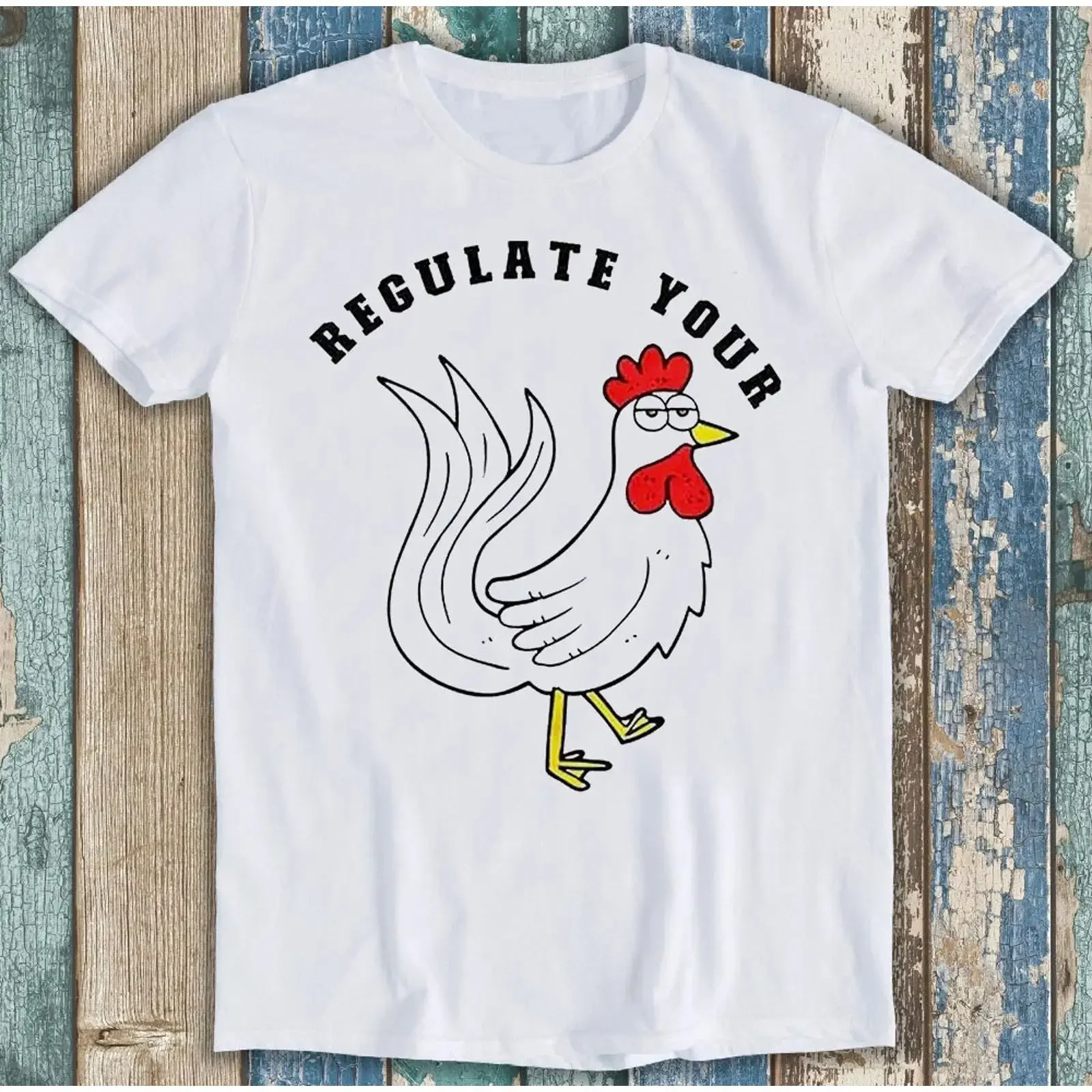 T Shirt Regulate Your Chicken Game Girlfriends Funny Meme M1417 vintage Washed Comfortable Unisex Versatile Stretched fashion