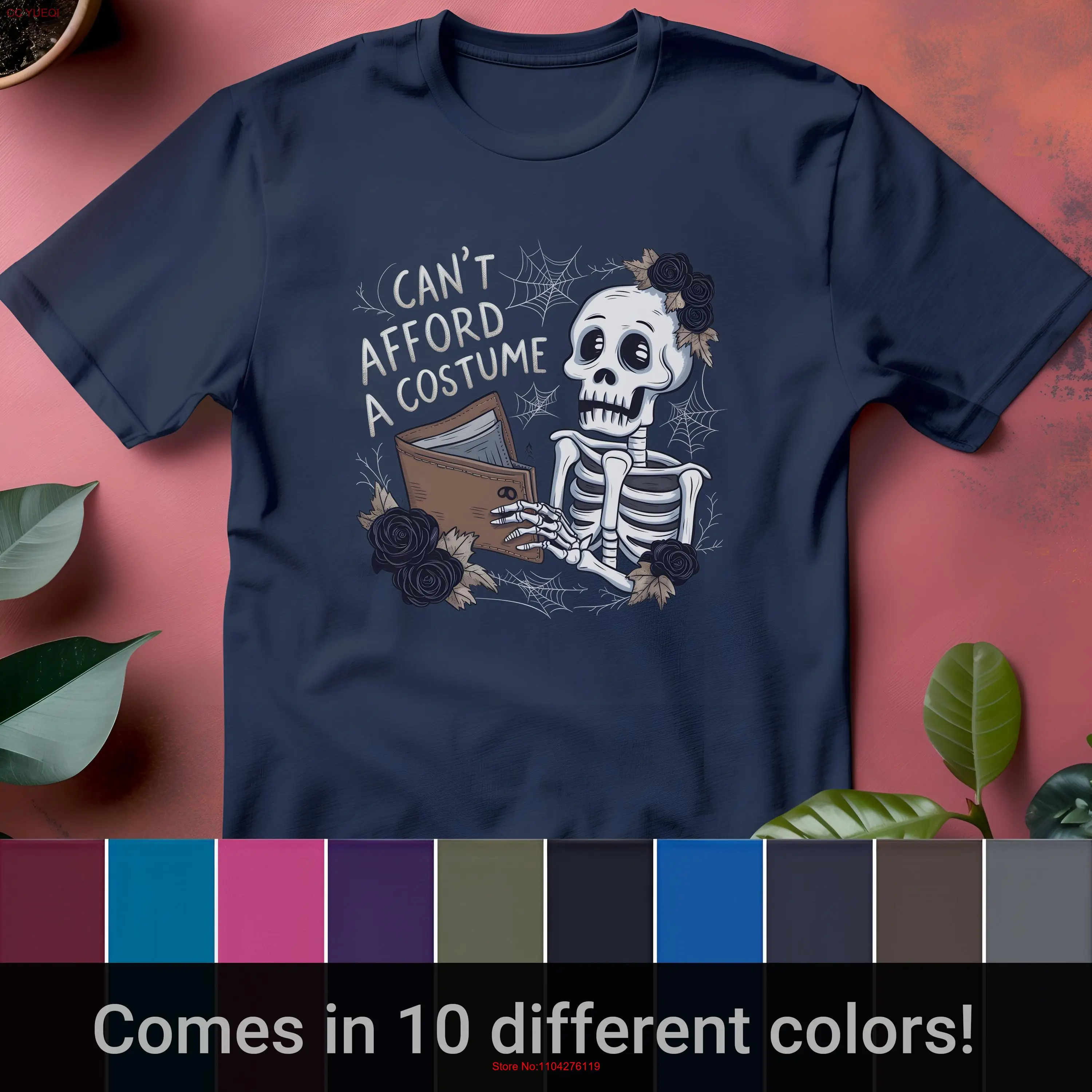 

Funny Halloween Skeleton Can't Afford Costume T Shirt Budget Humor Spooky for Fun long or short sleeves