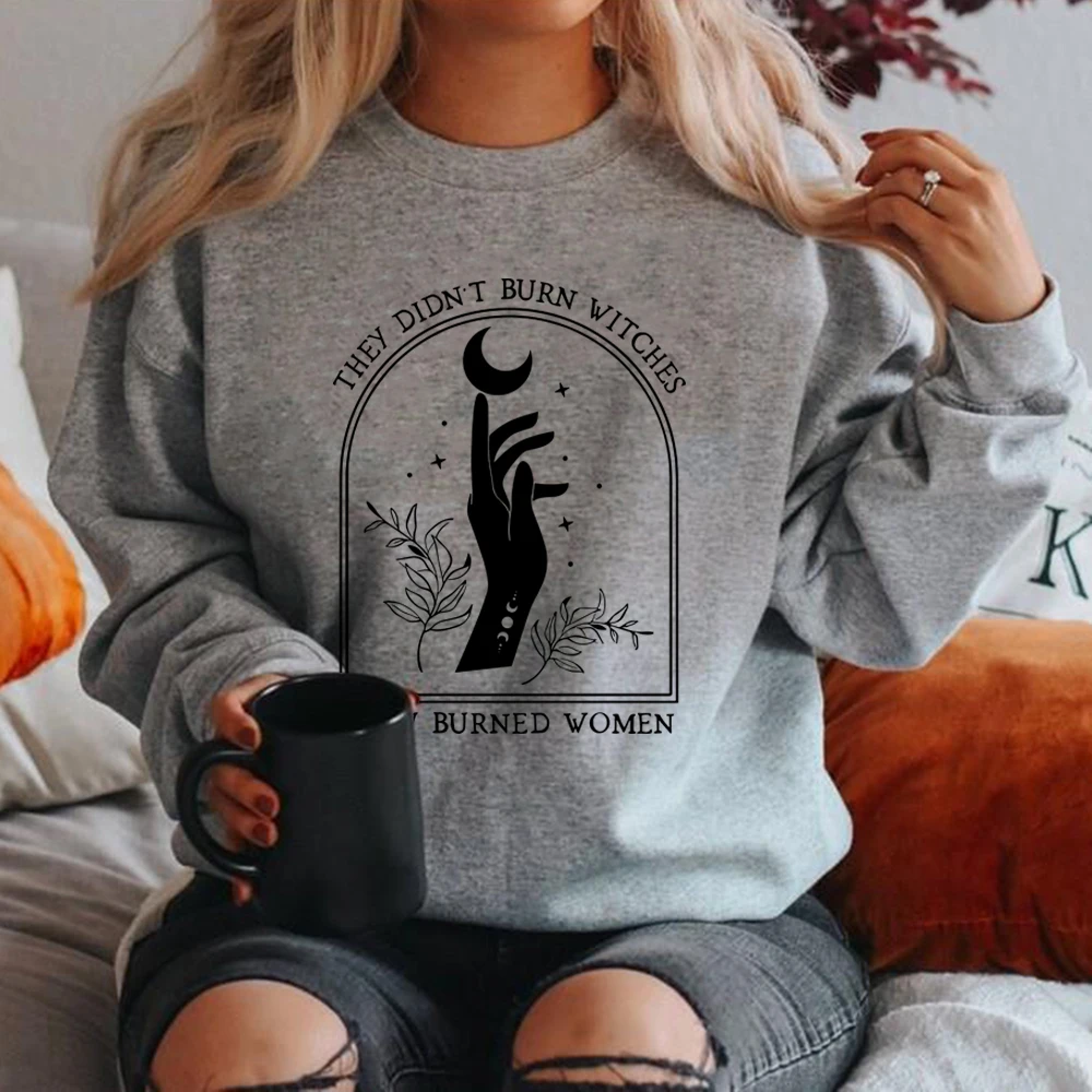 They Didn't Burn Witches They Burned Women Sweatshirt Women Rights Dates Sweatshirt Feminist Witch Hoodie Long Sleeve Pullovers