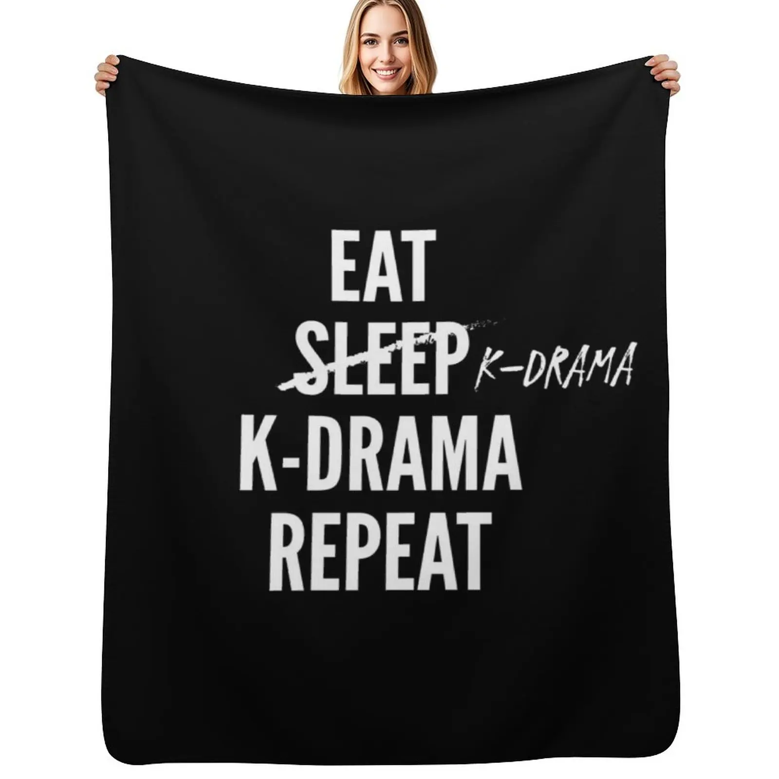 Eat Sleep K-drama Repeat in White Korean drama, Kpop, Korea, Hallyu, Bingewatching, TV, Kawaii, Asia Throw Blanket