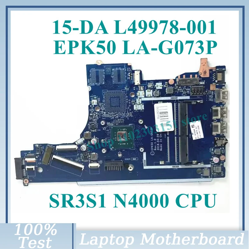 

L49978-001 L49978-501 с SR3S1 N4000 CPU EPK50 L49978-601 для HP 15-DA материнская плата для ноутбука 100% протестирована хорошо