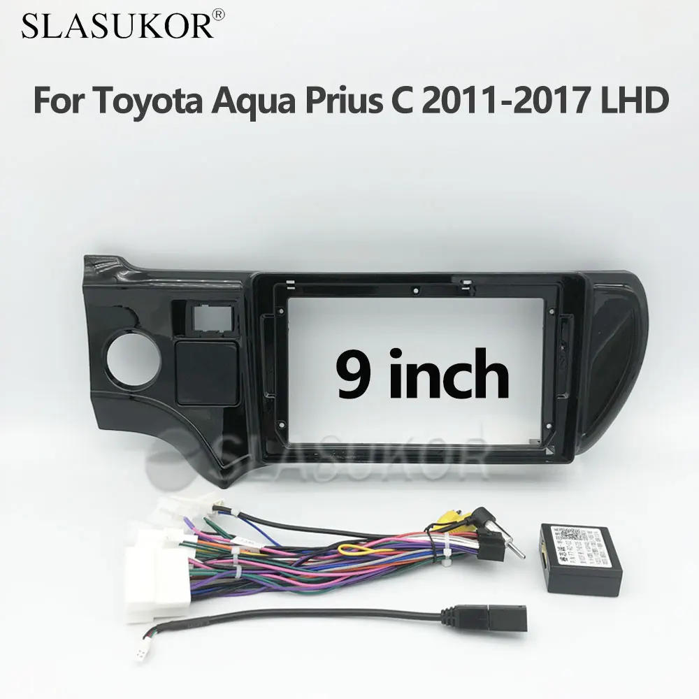 

9 inch For Toyota Aqua Prius C 2011 -2017 LHD Canbus Wires Board Control Stereo Panel Dash Installation DVD Plastic Fascia Frame