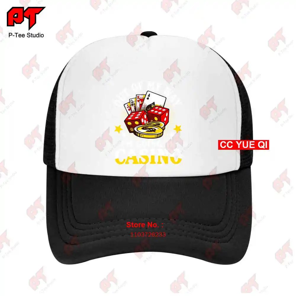 Out Of My Way I’M Going To Casino Las Vegas Gambling Baseball Caps Truck Cap YV3W