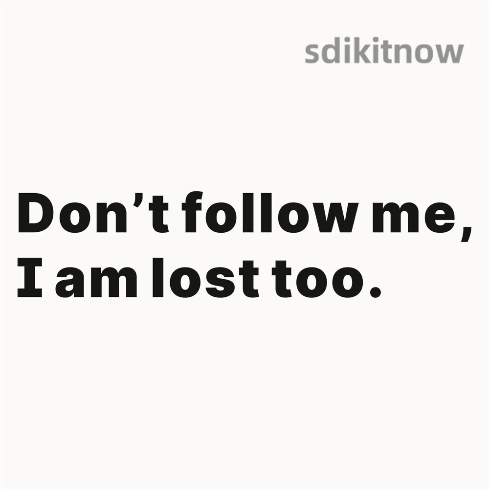 Don't follow me I am lost too funny Car Racing Sports Sticker Waterproof vinly Window Door Decoration Accessory Styling