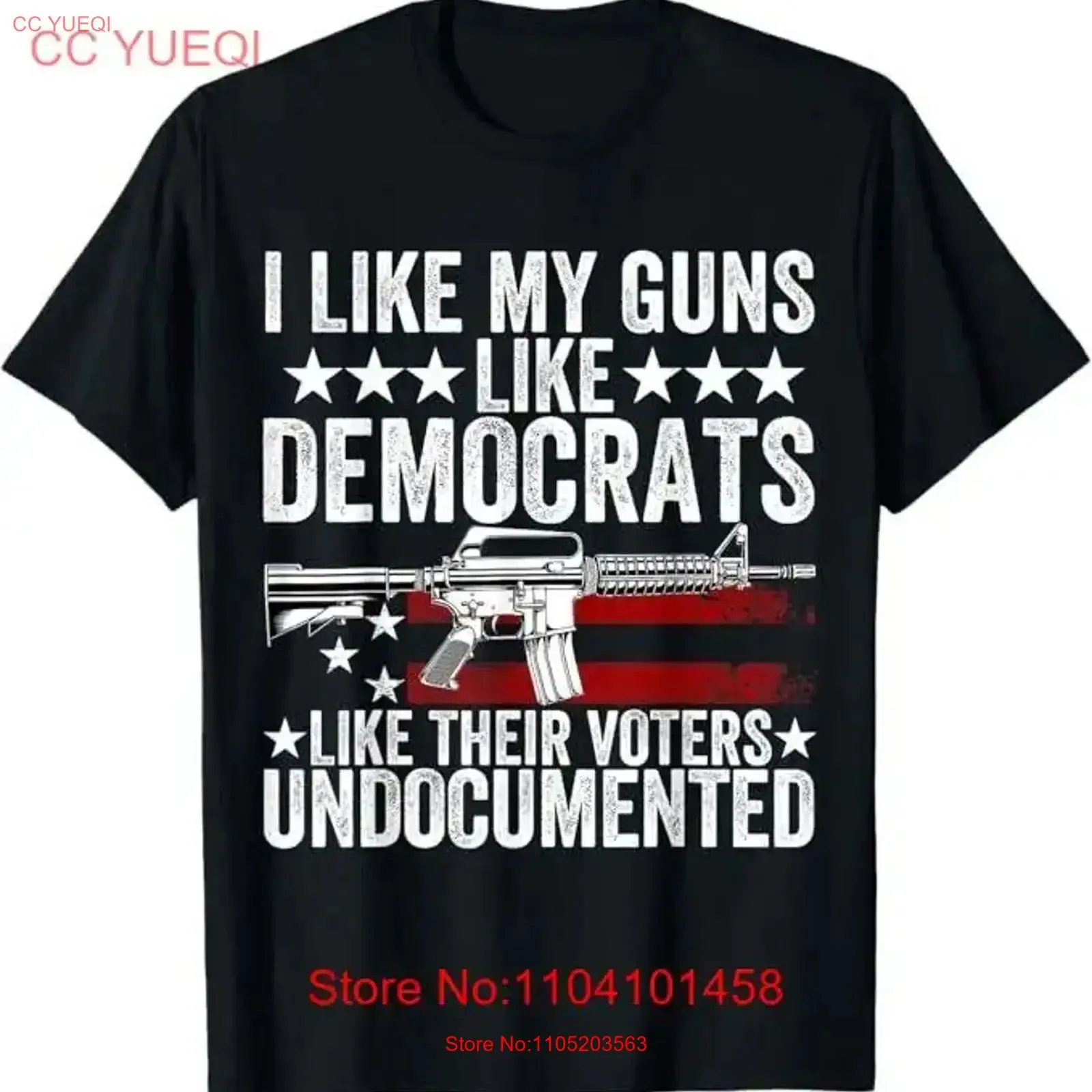 I Like My Guns Democrats Their Voters Undocumented T Shirt vintage Washed designer clothes homme Slightly Casual Breathable