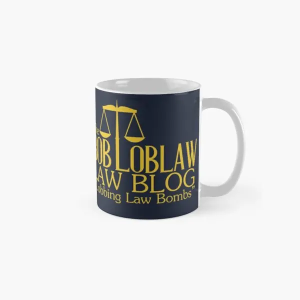 The Bob Loblaw Law Blog Classic  Mug Picture Printed Photo Coffee Design Gifts Drinkware Tea Cup Image Simple Handle Round