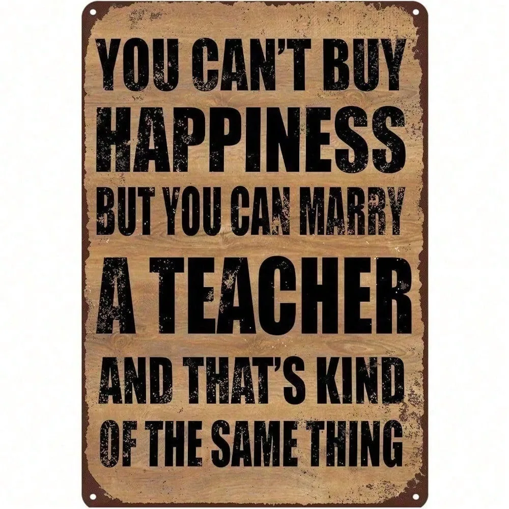 CIFBUY Retro Marry A Teacher Funny Aluminum Wall Art Waterproof Durable Metal Sign for Wedding Gift Pub Decor