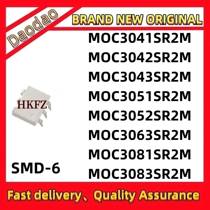 

10Pcs Quality Brand New MOC3041SR2M MOC3042SR2M MOC3043SR2M MOC3051SR2M MOC3052SR2M MOC3063SR2M MOC3081SR2M MOC3083SR2M IC SMD-6