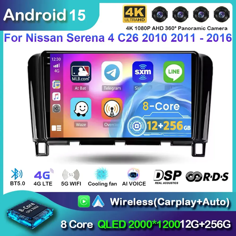Android 15 For Nissan Serena 4 C26 2010 2011 2012 2013-2016 Multimedia Player Autoradio Navigation GPS carplay 4G BT