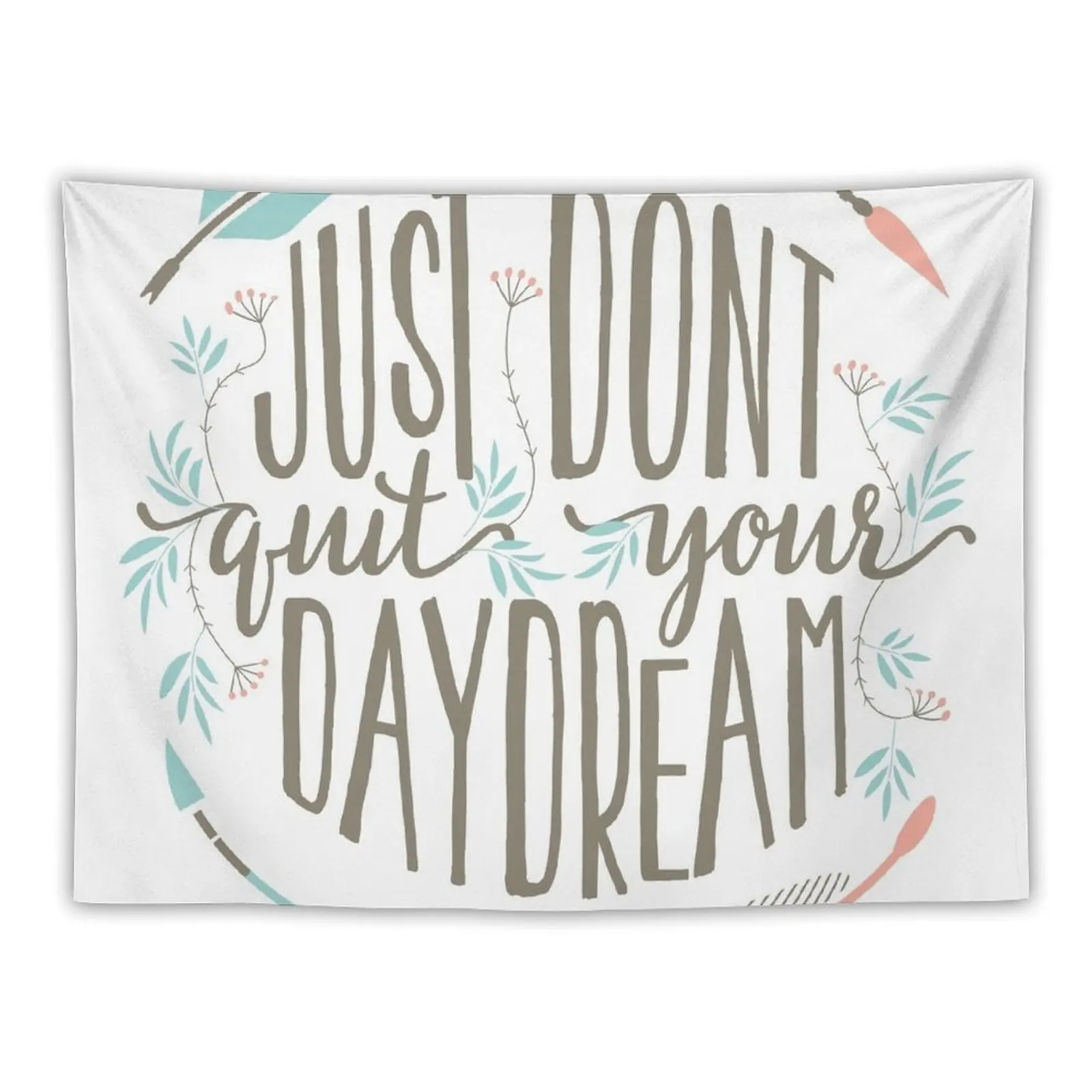 Just Don't Quit Your Daydream Tapestry Bedroom Decorations Room Aesthetic House Decoration Tapestry