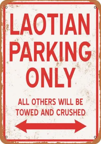 Metal Sign - LAOTIAN PARKING ONLY - Vintage Look