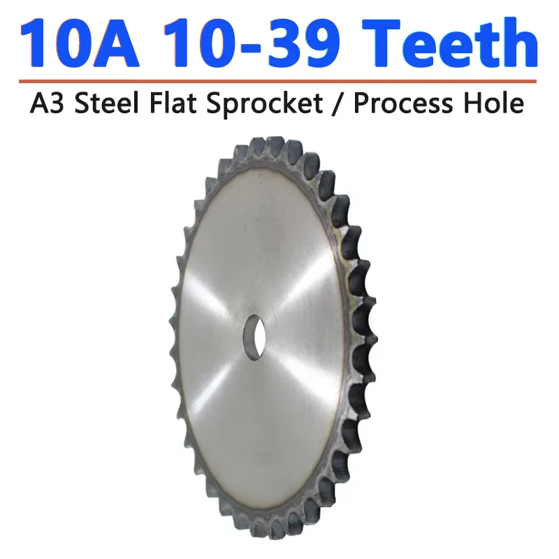 1pcs 10-39 Teeth Process Hole 10A Chain Drive Flat Sprocket Roller Chain Gear Pitch 15.875mm A3 Steel Industrial Sprocket Wheel