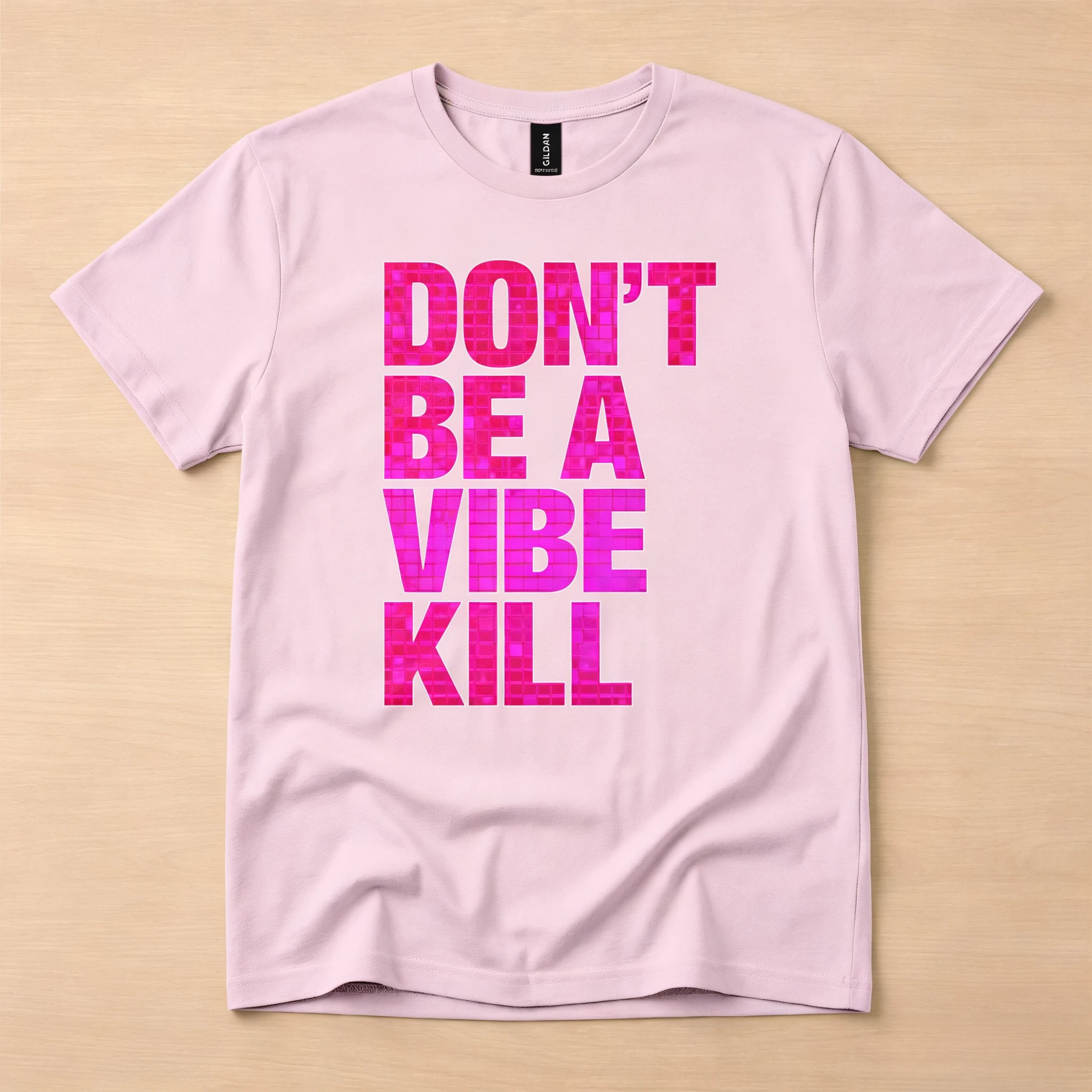 Don’t Be A Vibe Kill Softstyle TShirt, Dancefloor Tee, Confess, Boyfriend Gift, Unisex Softstyle T-Shirt Gildan
