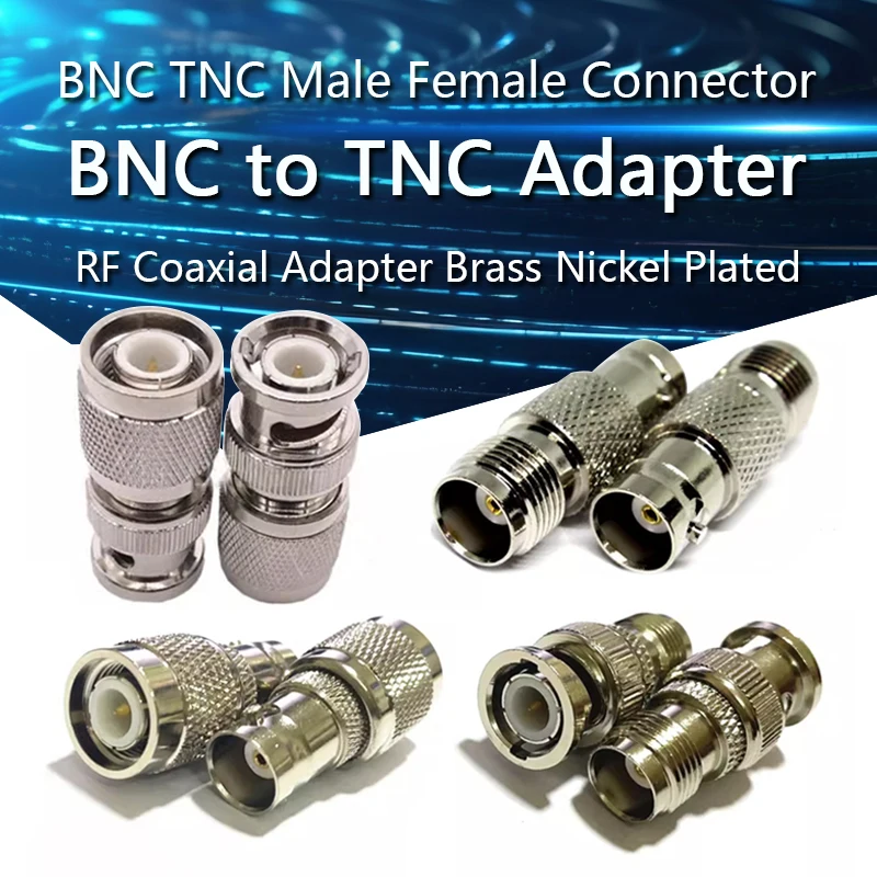 

Q9 BNC To TNC Male Plug&Female Jack Straight Connector TNC To BNC Male Female Coaxial RF Adapter Brass Nickel Plated Connector