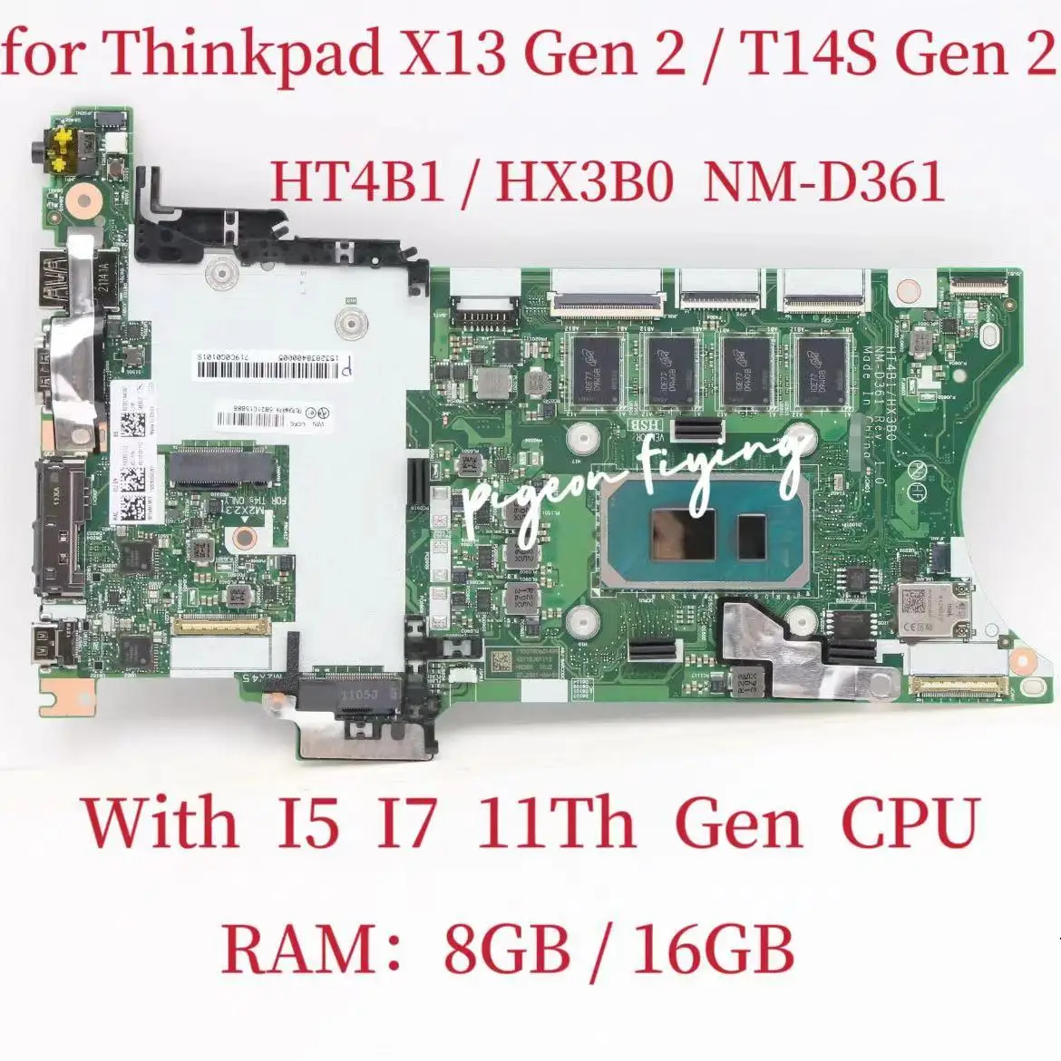 

T14s Gen 2 Mainboard for Thinkpad X13 Gen 2 Laptop Motherboard With I5 I7 11Th Gen CPU RAM:8G /16G DDR4 NM-D361 FRU: 5B21C15888