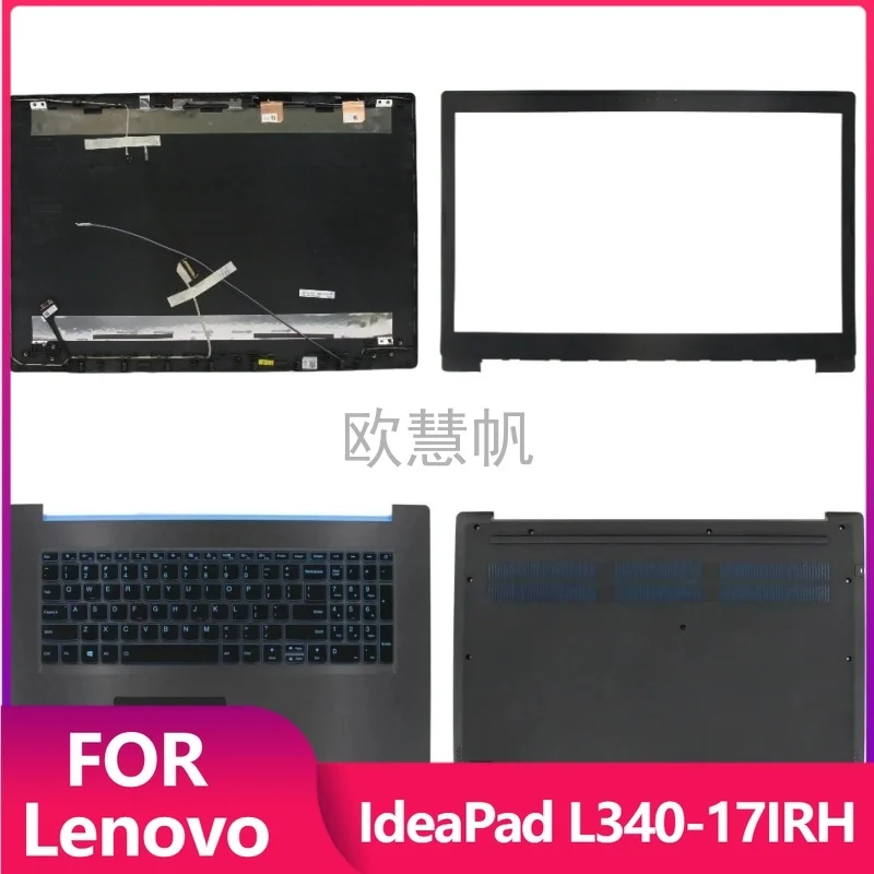 

T для ноутбука Lenovo IdeaPad L340-17IRH, задняя крышка ЖК-дисплея/передняя панель/подставка для рук/нижний корпус AP1B5000200 5CB0U42806