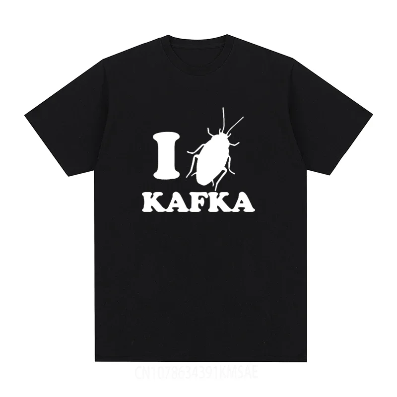 I Love Franz Kafka T-shirt Classic Cotton Men T shirt New TEE TSHIRT Womens Tops